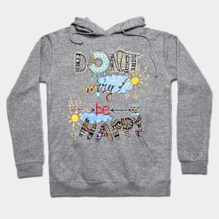 Be happy donuts colorful print Hoodie